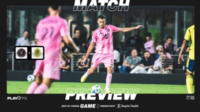 VISTA PREVIA DEL PARTIDO: Inter Miami CF recibe a Nashville SC para decidir el tercer juego de la serie al mejor de 3